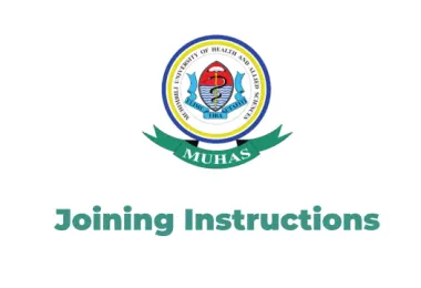 MUHAS Joining instructions 2024/2025 with Admission letters