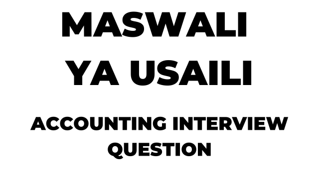 Maswali ya Usaili PSRS New Questions for Utumishi as Accounting Interview and How to Respond