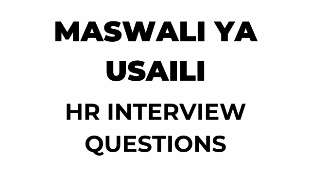 Maswali ya Usaili PSRS New Questions for Utumishi as HR Interview and How to Respond